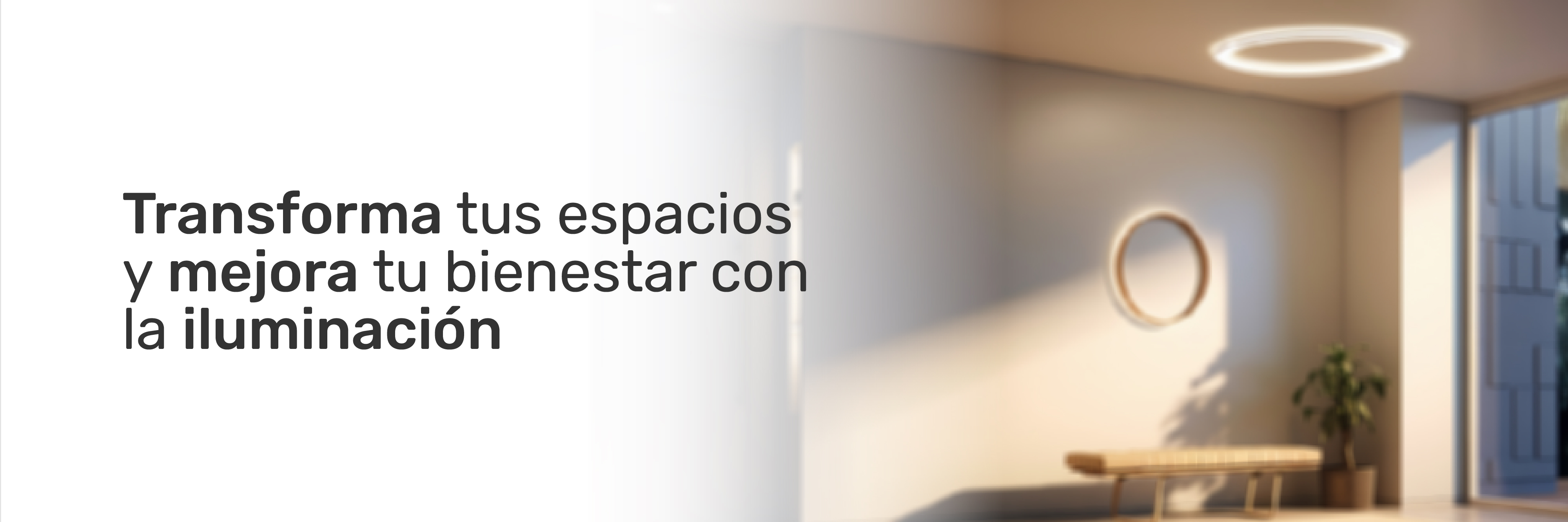 Transforma tus espacios y mejora tu bienestar con la iluminación